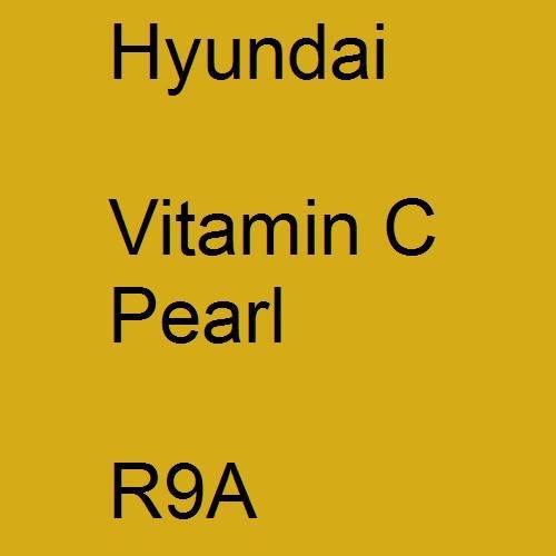 Hyundai, Vitamin C Pearl, R9A.